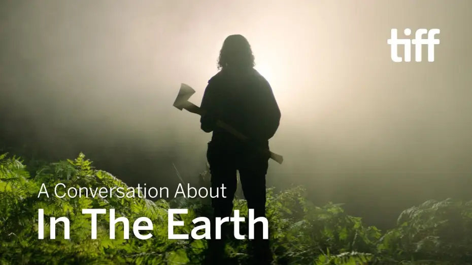 Watch film In the Earth — Q&A with Ben Wheatley