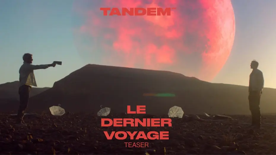 Watch film The Last Journey — LE DERNIER VOYAGE - Teaser [VF]