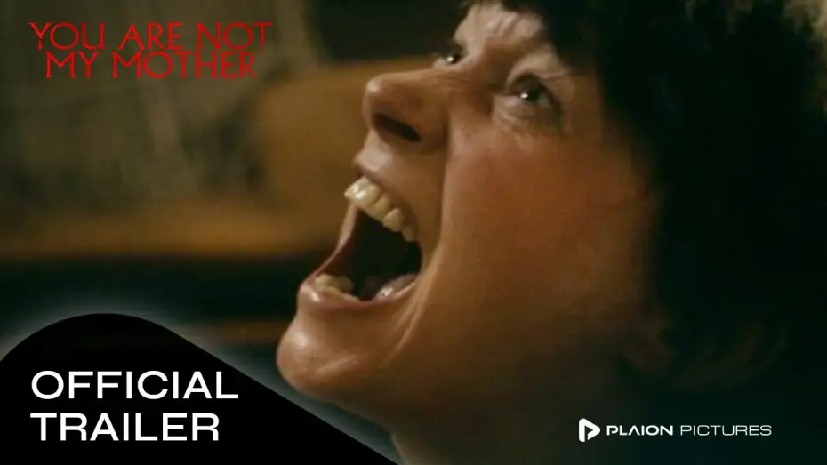 Watch film You Are Not My Mother — Offizieller Trailer