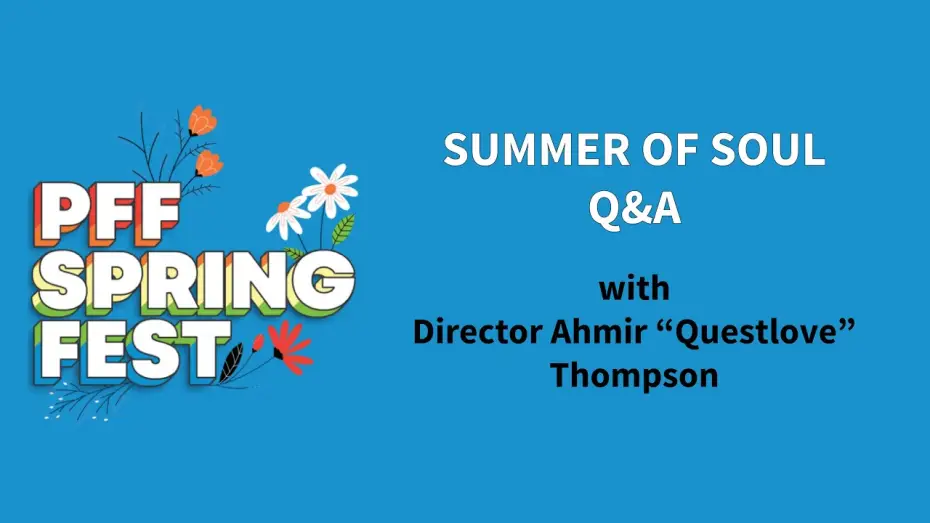 Watch film Summer of Soul (...Or, When the Revolution Could Not Be Televised) — PFF SpringFest Q&A | SUMMER OF SOUL