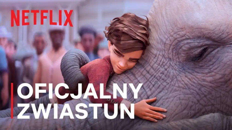 Watch film The Magician's Elephant — Magiczna słonica | Oficjalny zwiastun | Netflix