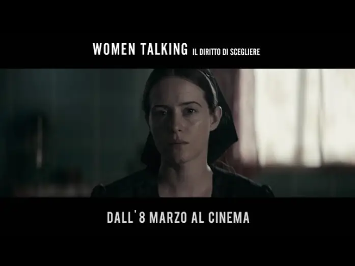 Watch film Women Talking — WOMEN TALKING - Il diritto di scegliere I DALL' 8 MARZO AL CINEMA.