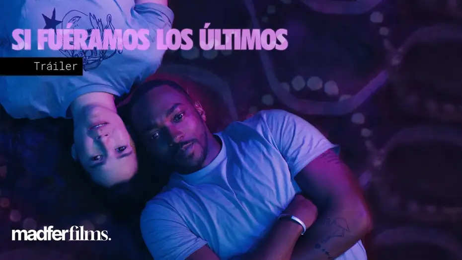 Watch film If You Were the Last — SI FUÉRAMOS LOS ÚLTIMOS | Tráiler español HD | Madfer Films