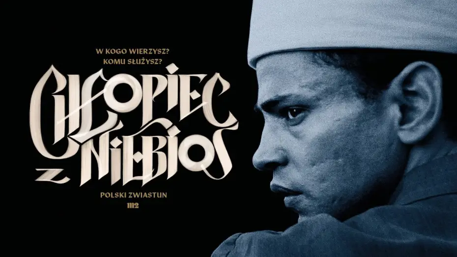Watch film Cairo Conspiracy — „Chłopiec z niebios”; oficjalny zwiastun PL; w czerwcu w kinach!