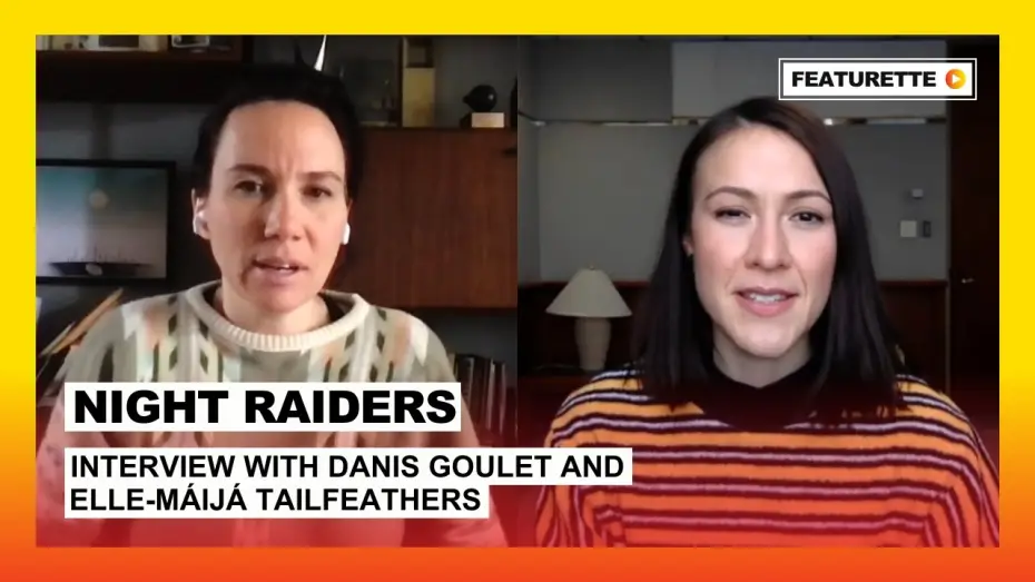 Watch film Night Raiders | Interview with Danis Goulet and Elle-M&aacute;ij&aacute; Tailfeathers