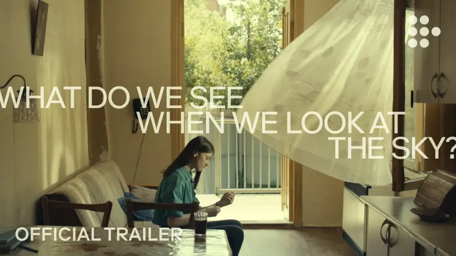 Watch film What Do We See When We Look at the Sky? — Official Trailer