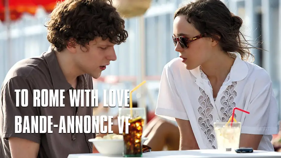 Watch film To Rome with Love — To Rome With Love de Woody Allen - Bande-Annonce VF