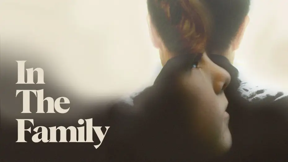 Watch film In the Family — Trailer