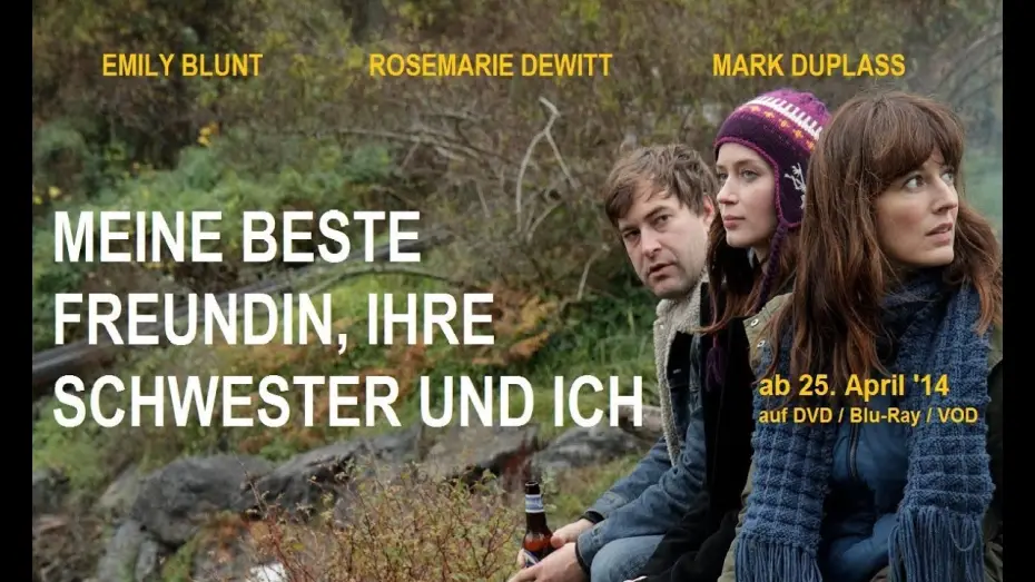 Watch film Your Sister's Sister | MEINE BESTE FREUNDIN, IHRE SCHWESTER UND ICH - Trailer deutsch