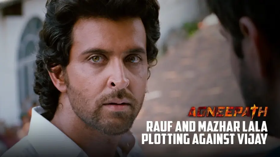 Watch film Agneepath — Rauf and Mazhar Lala plotting against Vijay | Agneepath (2012) | Hrithik Roshan, Rishi Kapoor