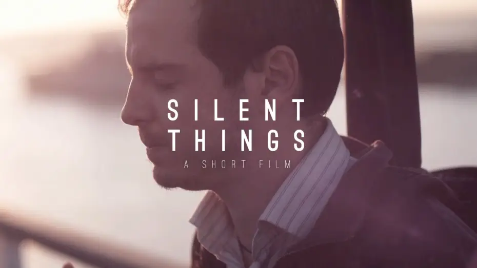 Watch film Silent Things — Silent Things