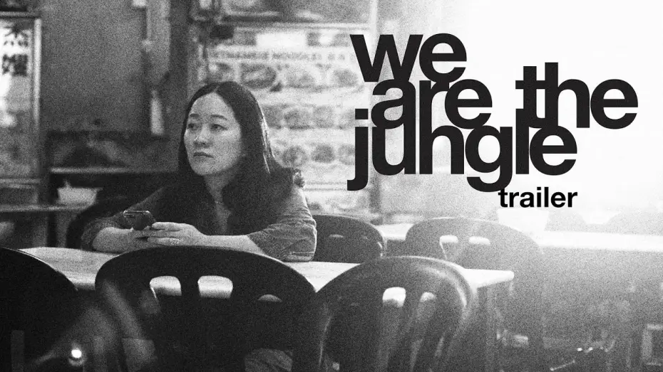 Watch film We Are The Jungle | We Are The Jungle - Trailer sub English