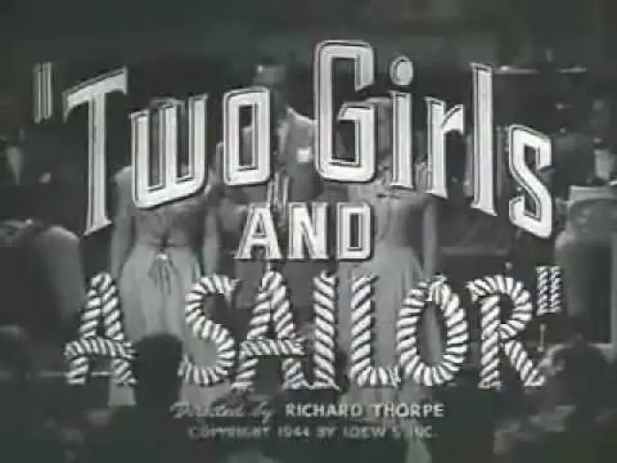 Watch film Two Girls and a Sailor — Two Girls and a Sailor Trailer (1944)
