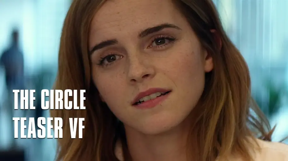 Watch film The Circle — The Circle - Teaser VF