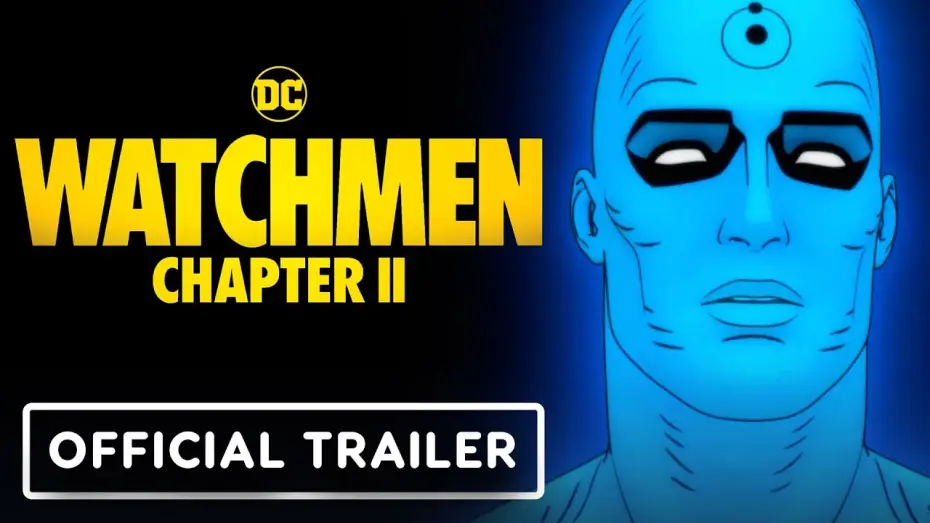 Watch film Watchmen: Chapter II — Exclusive Trailer