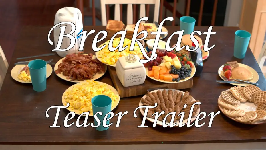 Watch film Breakfast — Breakfast: Short Film Teaser Trailer