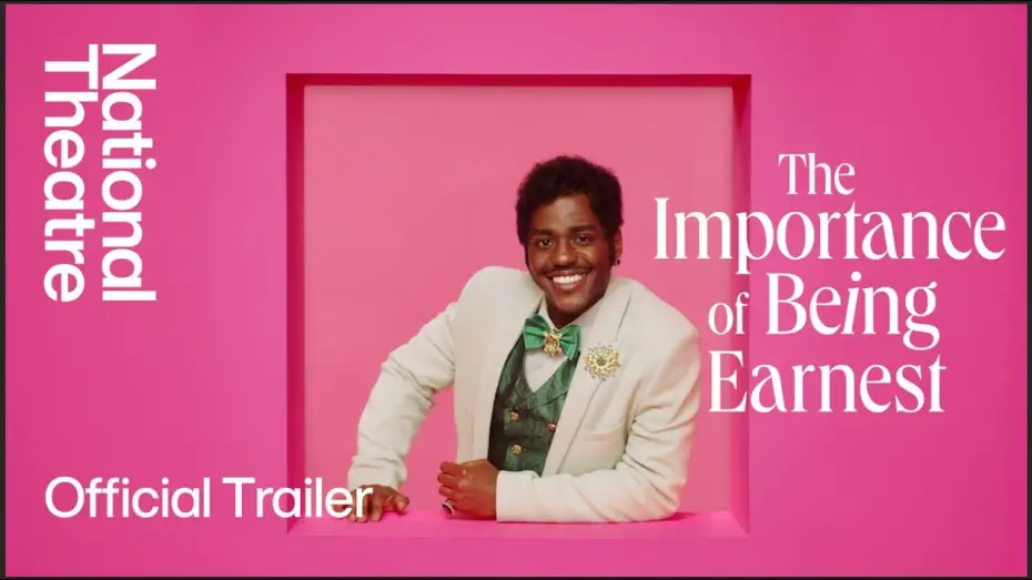 Watch film National Theatre Live: The Importance of Being Earnest | The Importance of Being Earnest | Official Trailer | National Theatre