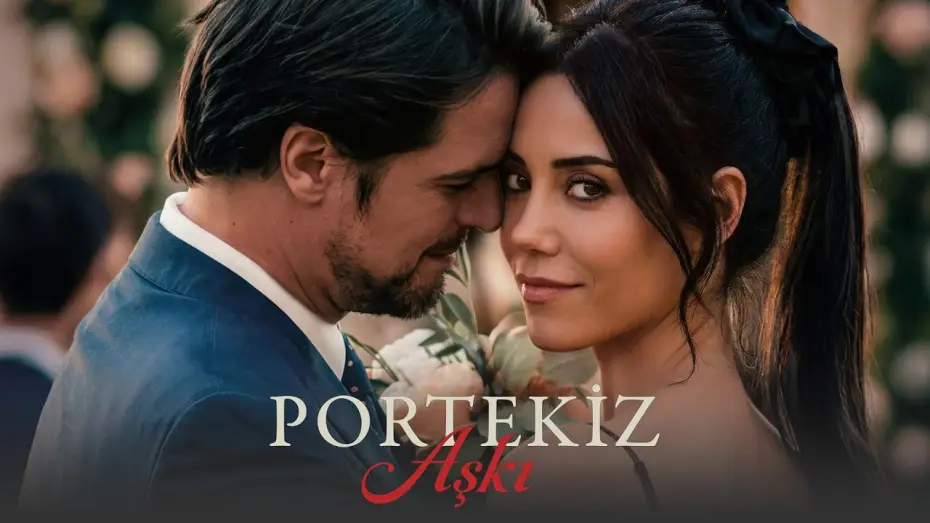 Watch film Portuguese Love | Portekiz Aşkı | Trailer deutsche Untertitel