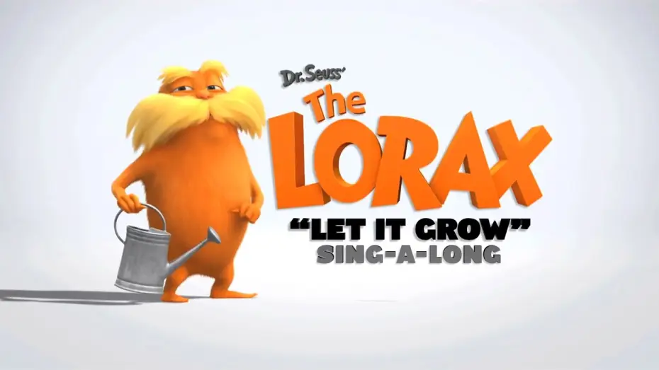 Watch film The Lorax | "Let It Grow" Sing-Along