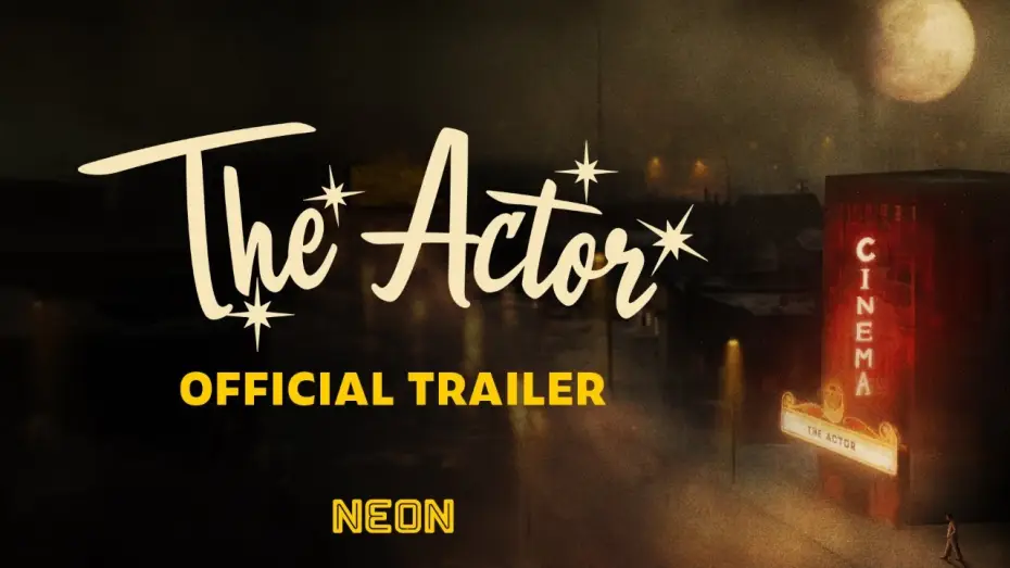 Watch film The Actor | Official Trailer
