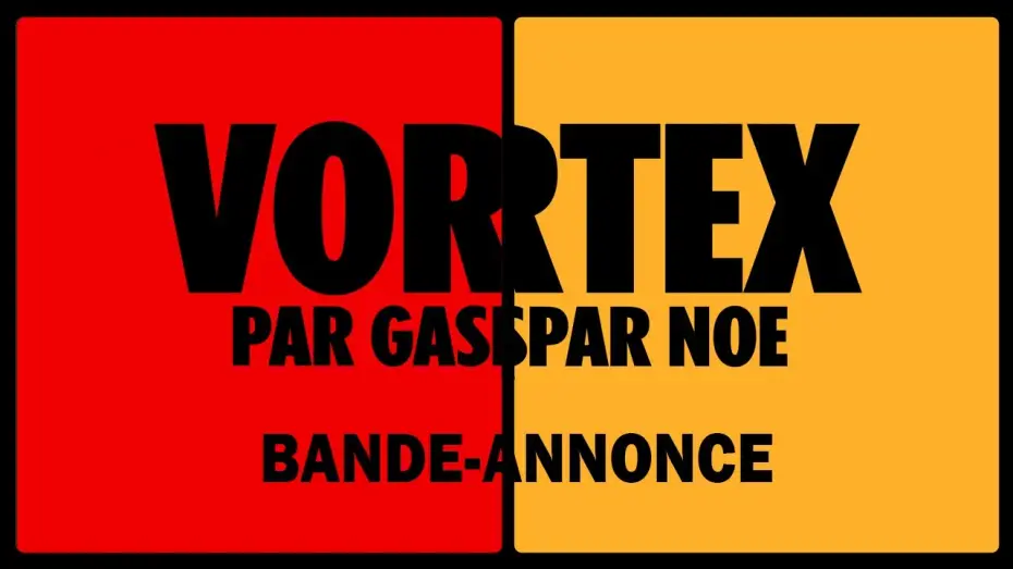 Watch film Vortex | Vortex - Bande Annonce [VF]