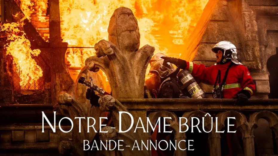 Watch film Notre-Dame on Fire — Notre-Dame Brûle - Bande-annonce officielle HD