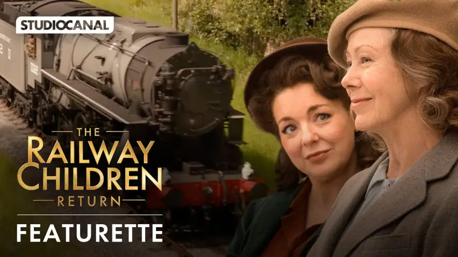 Watch film The Railway Children Return — THE RAILWAY CHILDREN RETURN - Trains Featurette
