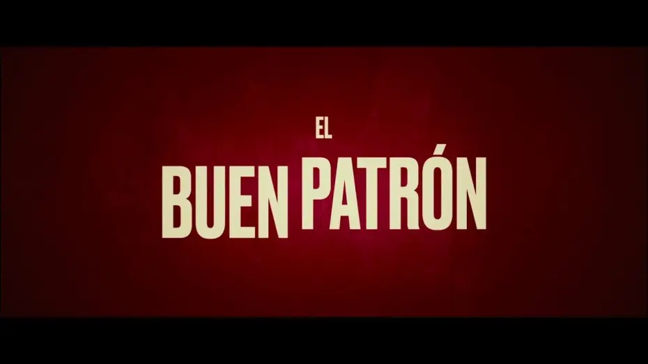 Watch film The Good Boss — EL BUEN PATRÓN - TRAILER