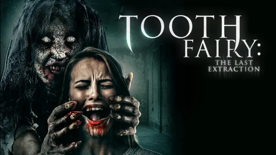Watch film Tooth Fairy: The Last Extraction — Tooth Fairy: The Last Extraction | Official Trailer | Horror Brains
