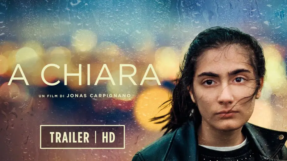 Watch film To Chiara — A CHIARA di Jonas Carpignano - Il film italiano che ha trionfato a Cannes 2021 | Trailer Italiano HD