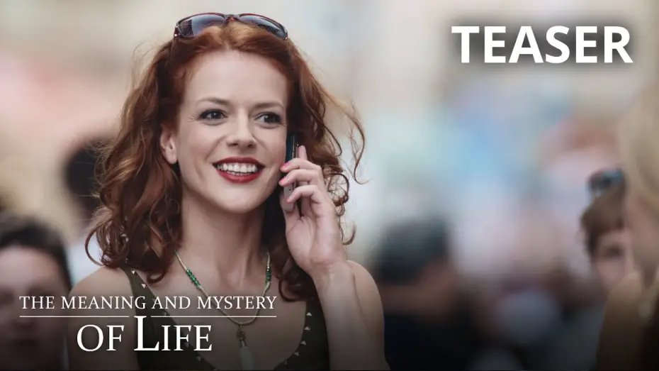 Watch film The Meaning and Mystery of Life | Official Teaser