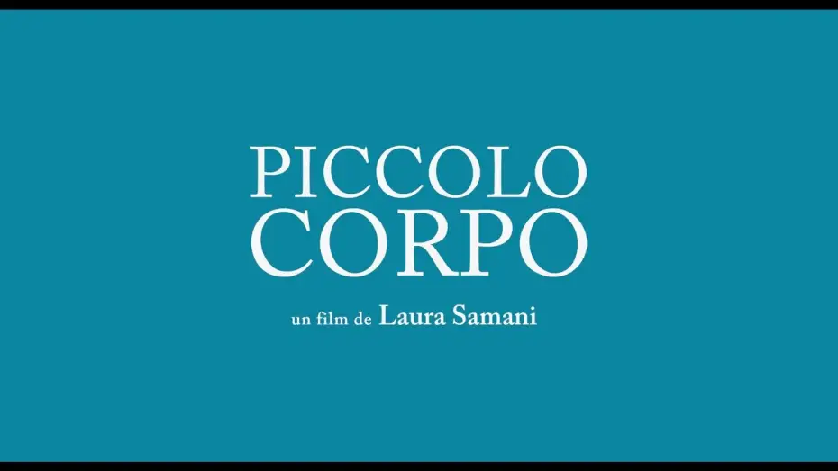 Watch film Small Body — Piccolo corpo (2021) - Bande annonce HD VOST