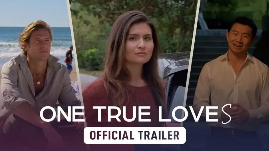 Watch film One True Loves — One True Loves - Official Trailer