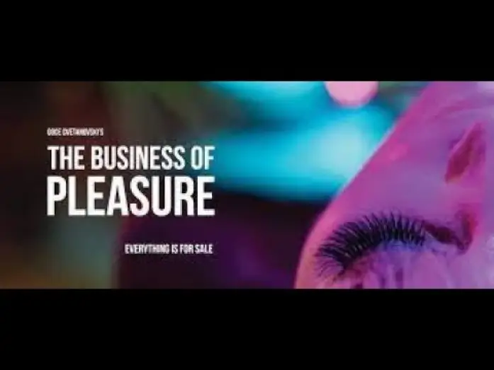 Watch film The Business of Pleasure | Official Trailer