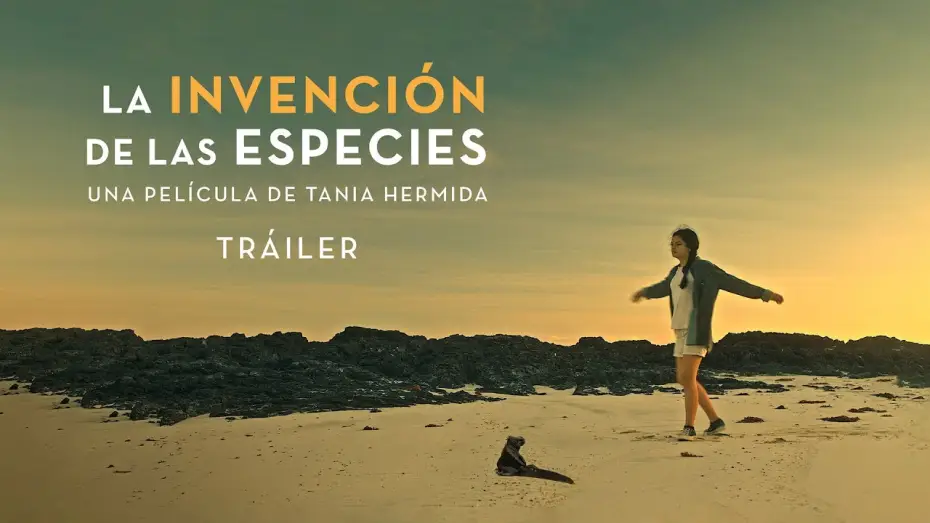 Watch film The invention of species | La invenci&oacute;n de las especies | Tr&aacute;iler | Una pel&iacute;cula de Tania Hermida