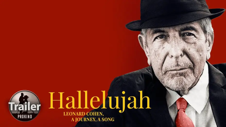 Watch film Hallelujah: Leonard Cohen, a Journey, a Song — Offizieller Trailer (OmU)