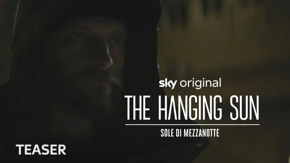 Watch film The Hanging Sun — The Hanging Sun – Sole di mezzanotte | Teaser ufficiale