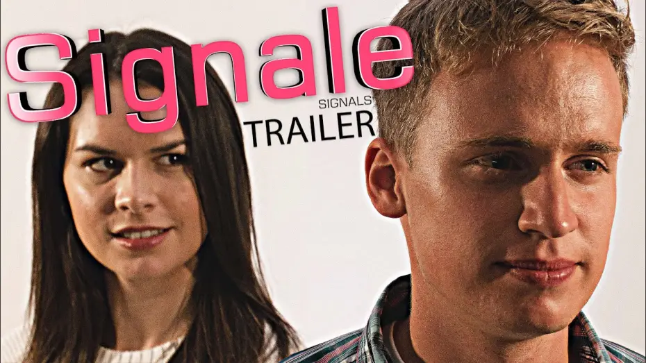 Watch film Signals — Signale - Trailer #1