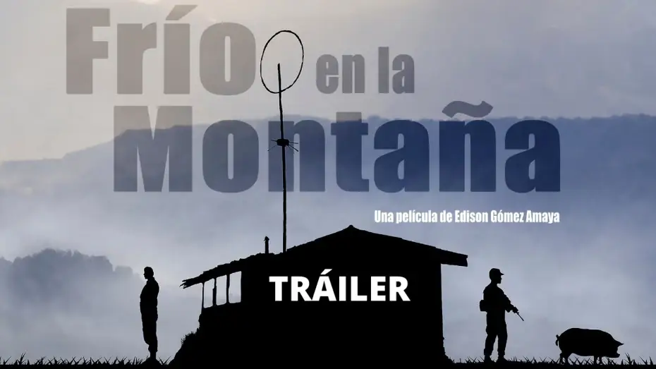Watch film Frío en la montaña — Trailer Oficial de la película "FRÍO EN LA MONTAÑA" (2021)