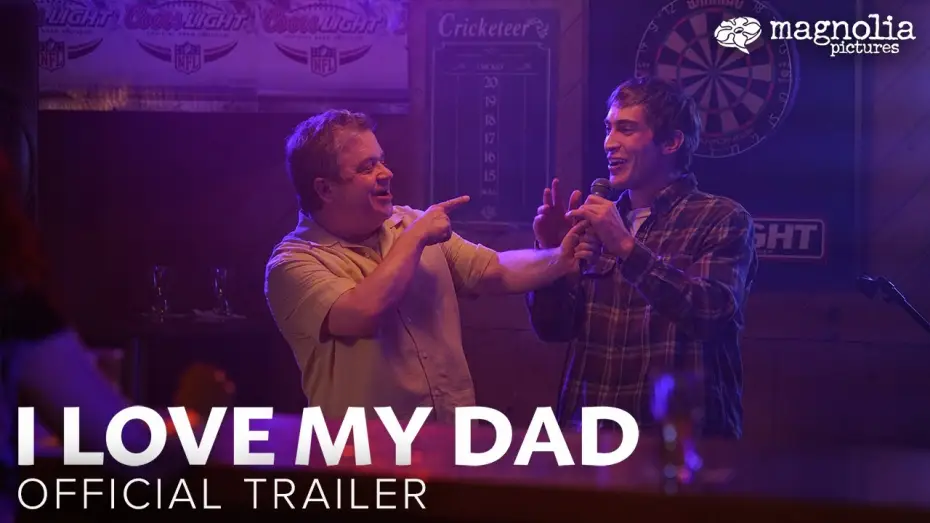 Watch film I Love My Dad — Official Trailer