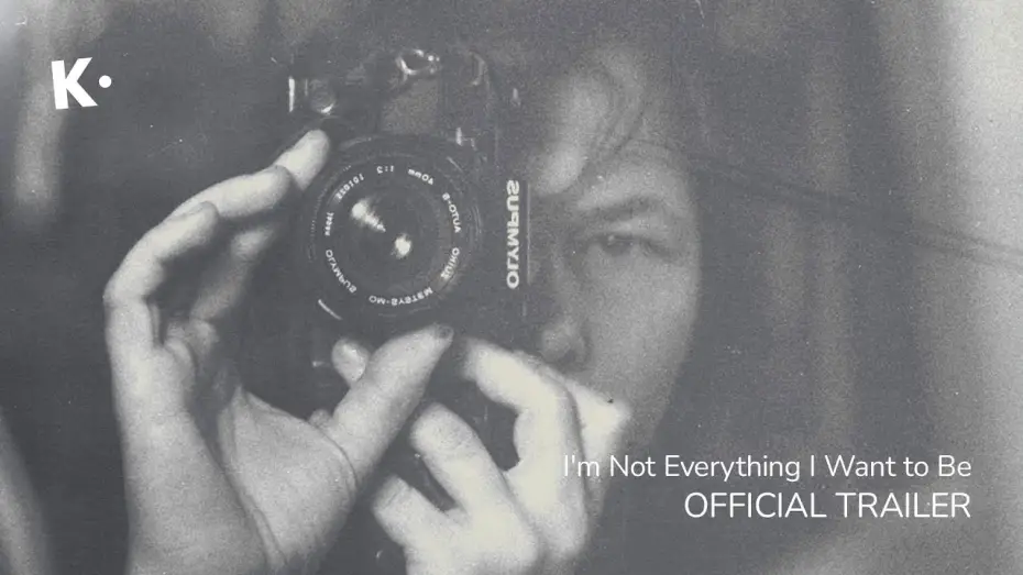 Watch film I'm Not Everything I Want to Be — I'm Not Everything I Want to Be | Official Trailer | Coming Soon to Klassiki