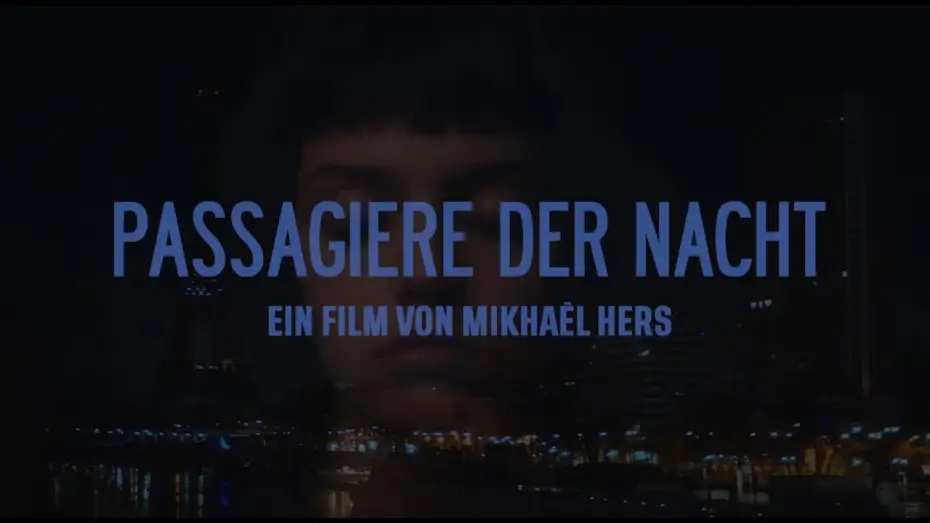 Watch film The Passengers of the Night — Passagiere der Nacht, Trailer