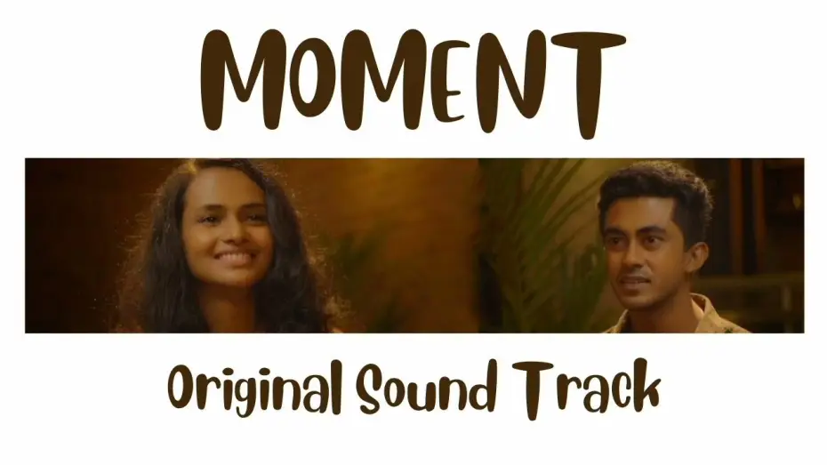 Watch film Moment — Me Mohothe (මේ මොහොතේ) | Supun Chamika | Jo Dissanayake | Hesanda Kushalya | Moment Official OST