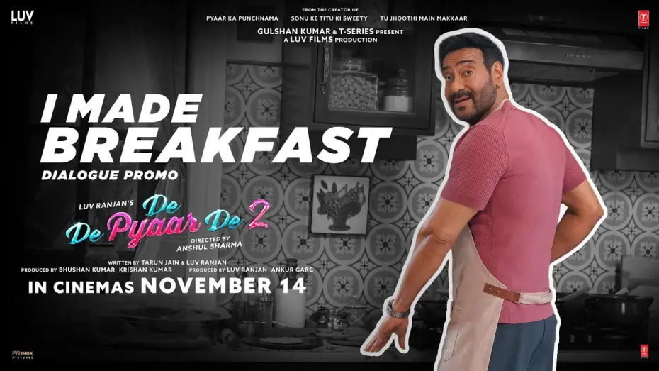 Watch film De De Pyaar De 2 | De De Pyaar De 2 (Dialogue Promo) &ndash; I Made Breakfast | Ajay D, Rakul S, R. Madhavan | 14th Nov