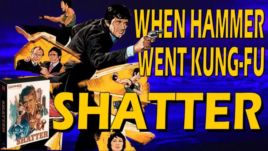 Watch film Shatter — When Hammer Went Kung-Fu: Shatter 1974 (4K collector's edition review)