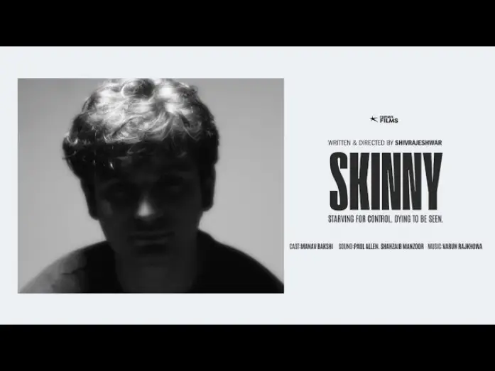Watch film Skinny | "Skinny" | Dir. Shivrajeshwar | Manav Bakshi | RAMEN Films