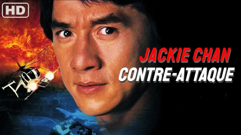 Watch film Police Story 4: First Strike | Contre-Attaque (1997) Bande Annonce Officielle VF