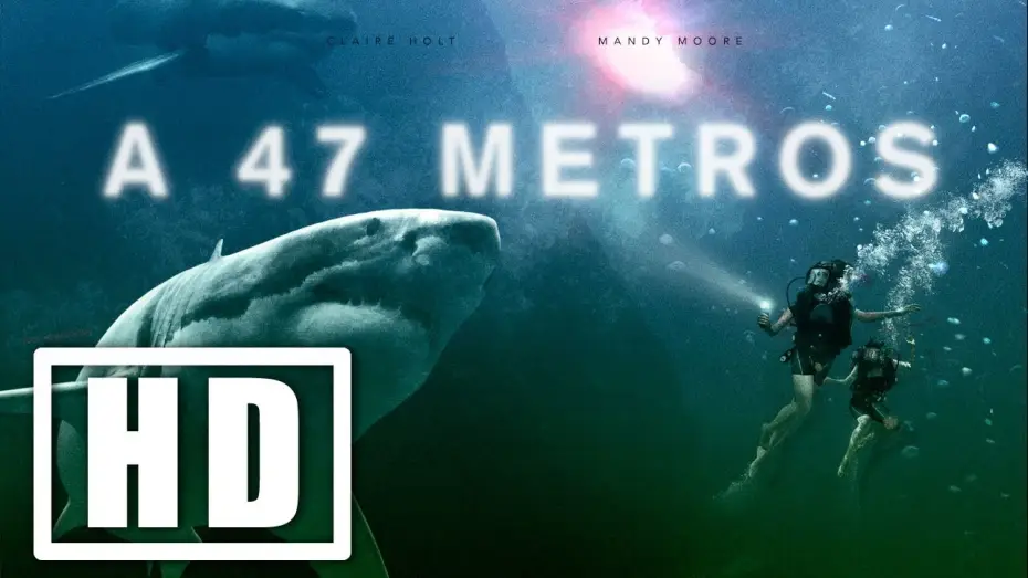 Watch film 47 Meters Down | A 47 Metros. Trailer Oficial