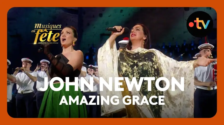 Watch film Musiques en f&ecirc;te des Chor&eacute;gies d'Orange | John Newton - "Amazing Grace" avec Julie Fuchs, Marina Viotti et le Bagad de Lann-Bihou&eacute;