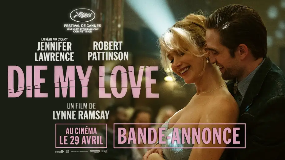 Watch film Die My Love | DIE MY LOVE - Bande-annonce officielle
